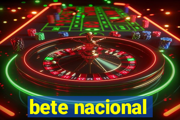 bete nacional